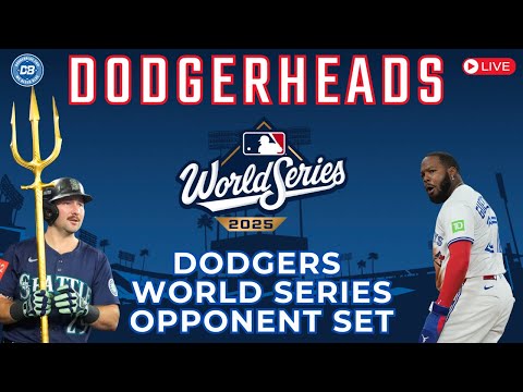 DodgerHeads: Dodgers facing Blue Jays in 2025 World Series after Mariners eliminated in ALCS