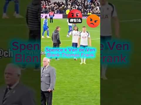 Djed Spence & Micky Van de Ven disrespected Thomas Frank🤬😡😩