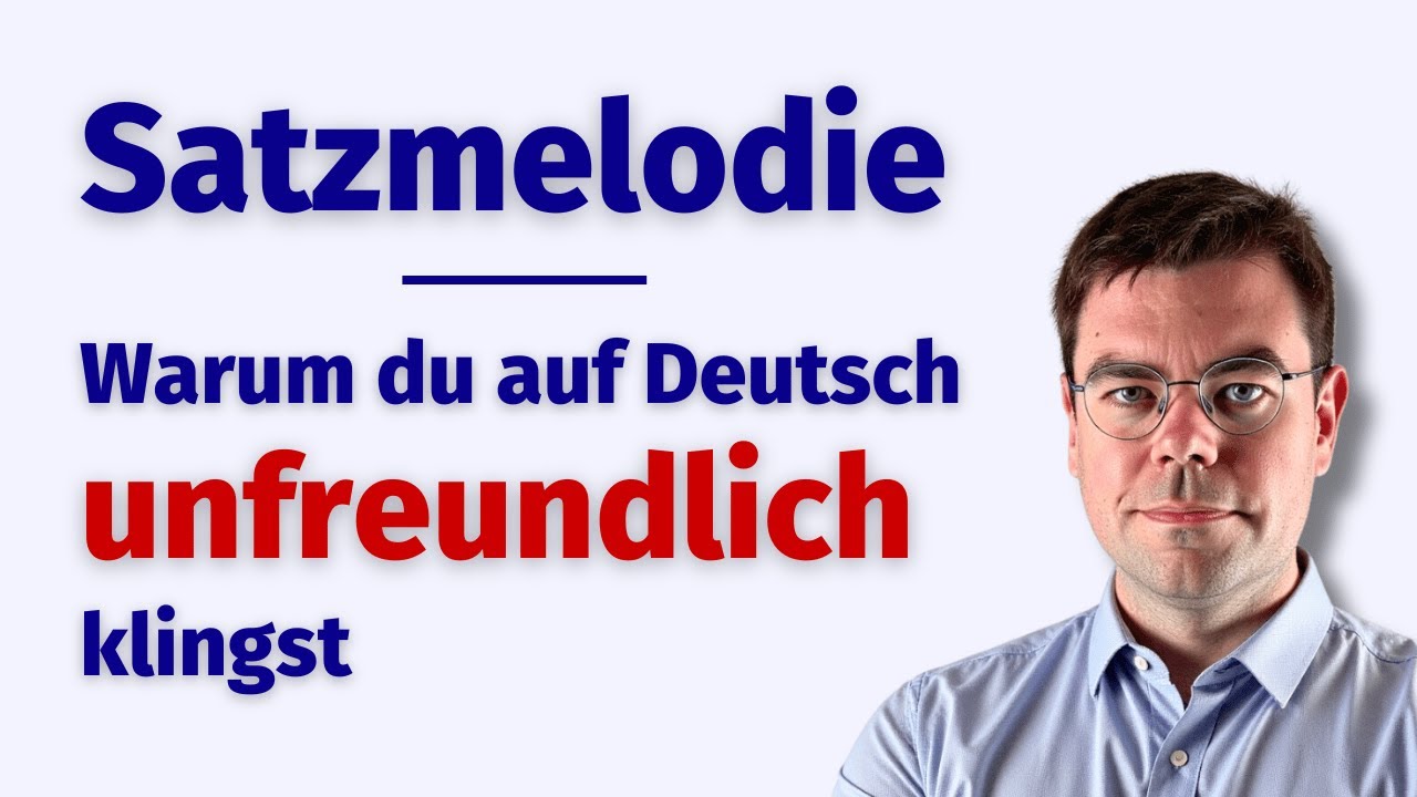 Deutsche Aussprache & Betonung: Häufiger Fehler in der Satzmelodie | Akzentfrei Deutsch sprechen