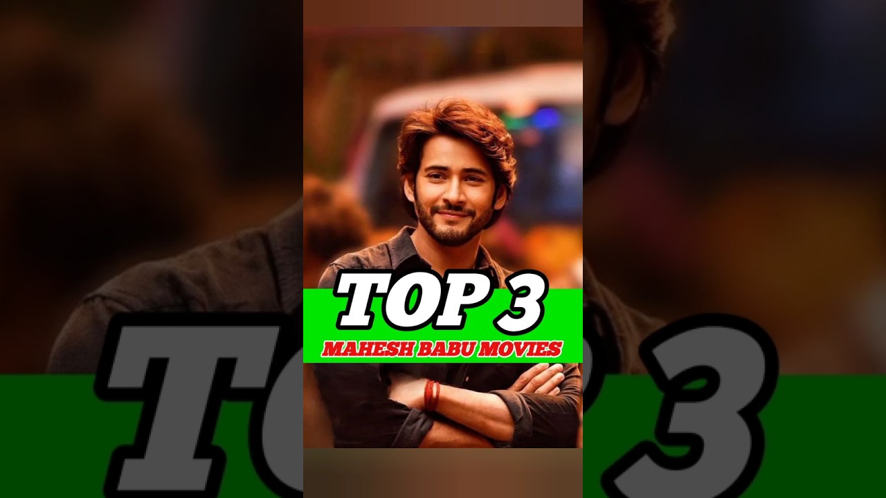 Mahesh Babu's Top 3 South Movies of 2025 🎬