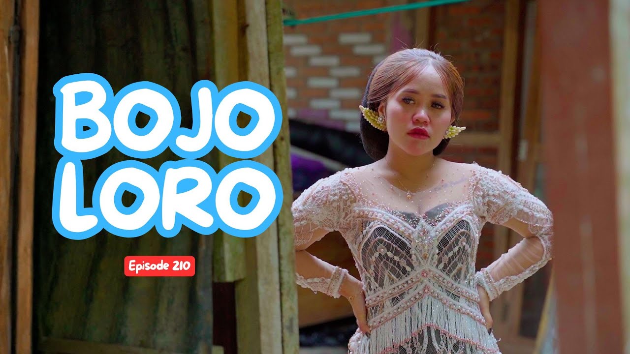 BOJO LORO || Komedi Jawa Episode 210
