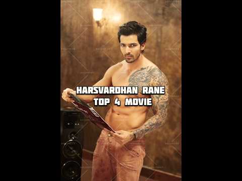 Harshvardhan Rane Top 4 Best Movie | Best Love story Movie |#short #harsvardhanrane #lovestorymovies