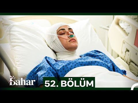 Bahar 52. Bölüm