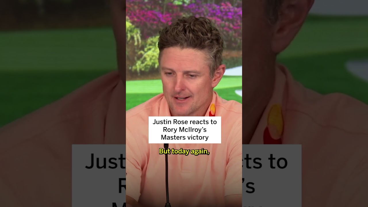 Justin Rose Responds to Rory McIlroy's Masters Win 🏆