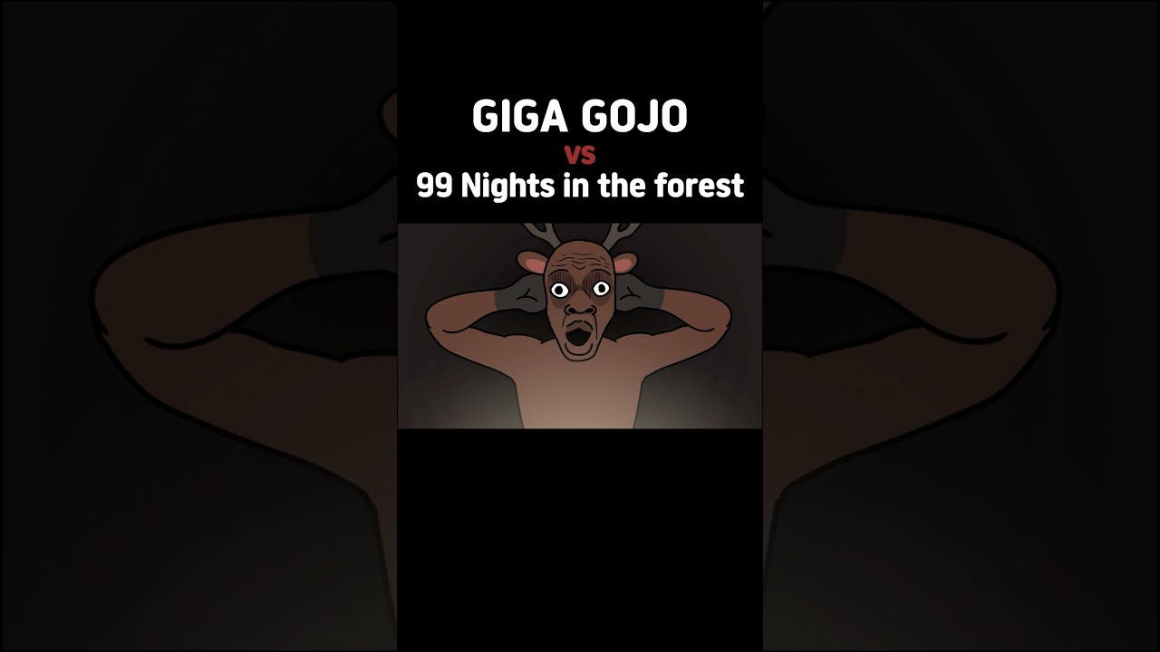 GIGA GOJO vs 99 Nights in the forest