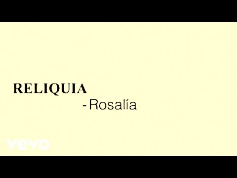 ROSALĂA - Reliquia (Official Lyric Video)