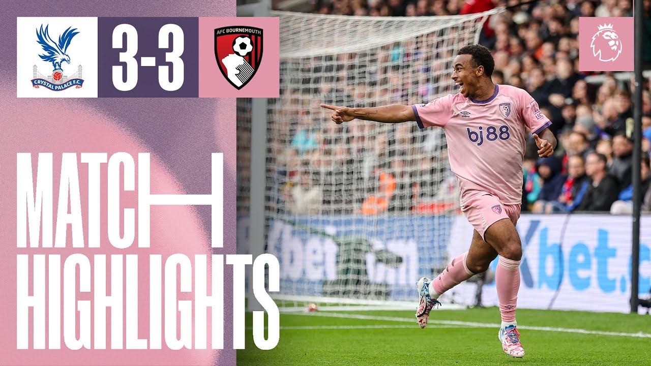 Epic Season Thriller: Crystal Palace 3-3 AFC Bournemouth ⚽