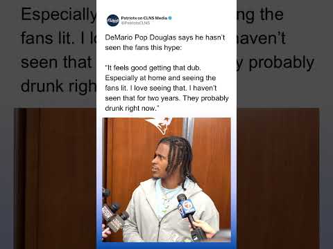 DeMario Douglas says Patriots Fans were HYPE after Win