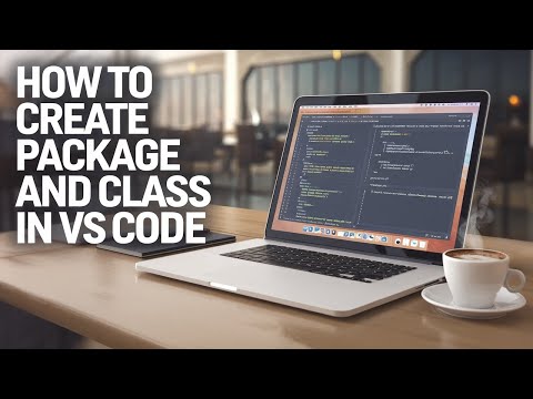 VS Code for Java Beginners: Package & Class Creation | How to Create Package and Class in VS Code