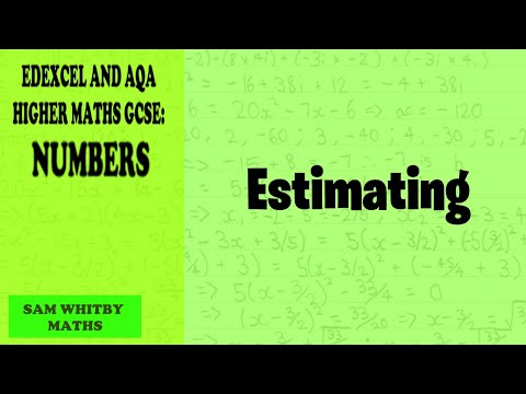 Edexcel & AQA Higher Maths GCSE: Estimating