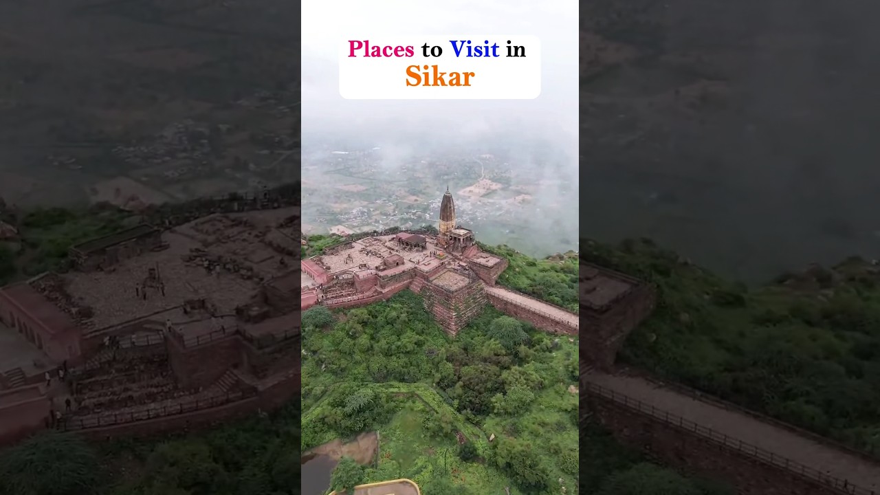 Top Attractions to Visit in Sikar ✨