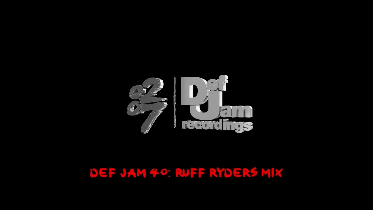 Def Jam 40: Ruff Ryders Mix ๐ถ