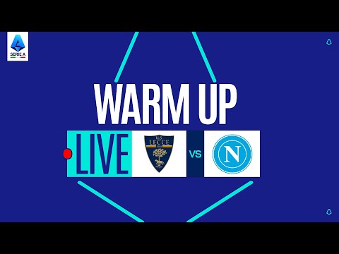 🔴 LIVE | Warm up | LECCE-NAPOLI | Serie A Enilive 2025/26