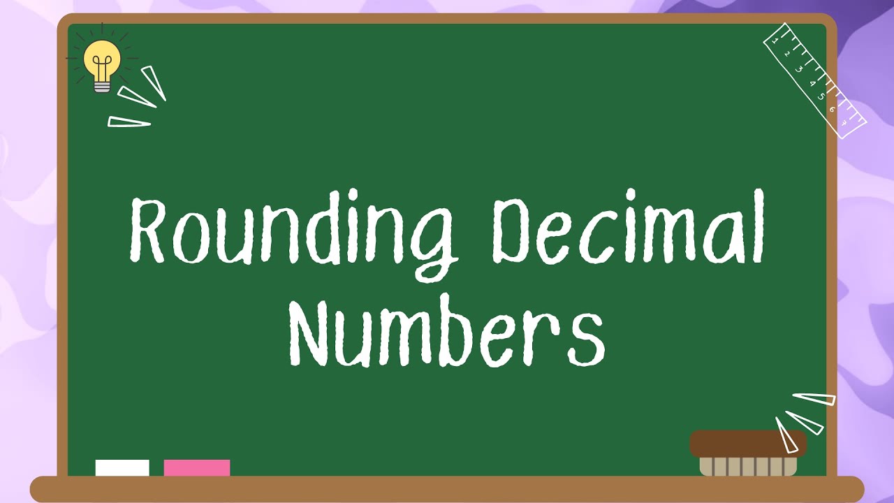 Decimals: Rounding Decimal Numbers - A Step-by-Step Guide