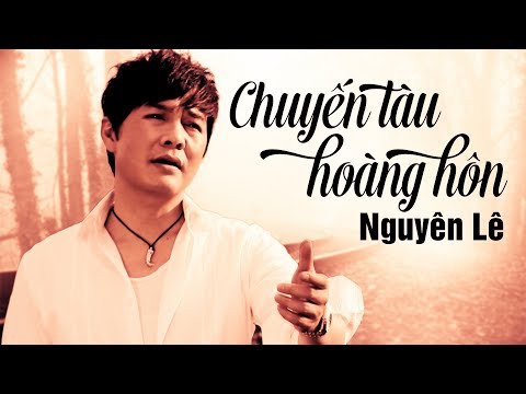 Chuyến Tàu Hoàng Hôn - Nguyên Lê