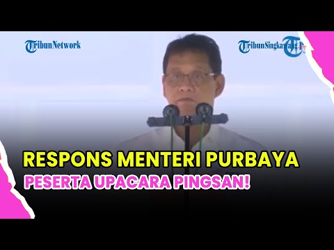 🔵 MENTERI KEUANGAN PURBAYA YUDHI CEPATKAN AMANAT UPACARA SAAT PESERTA PINGSAN
