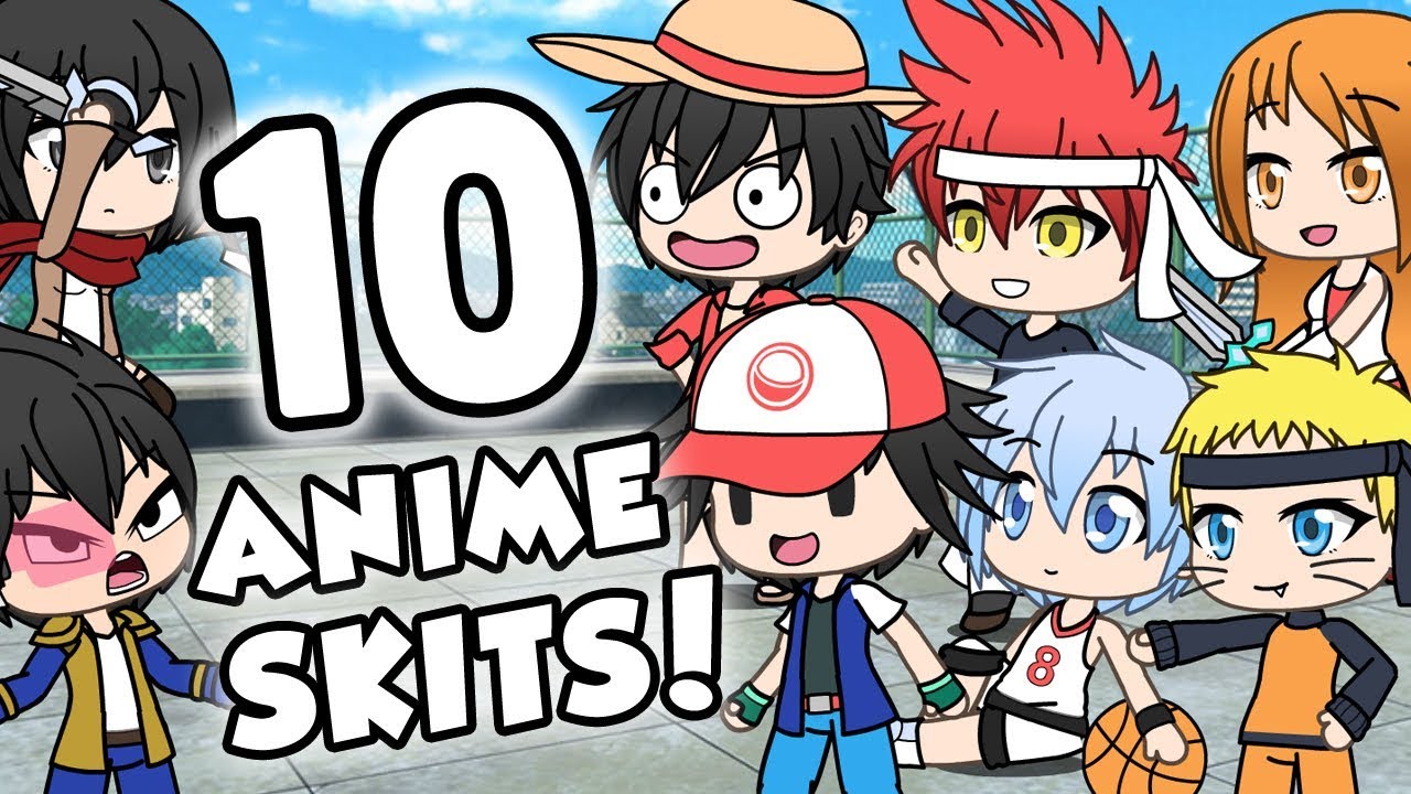 10 Anime Skits in Gachaverse! ๐ฅ