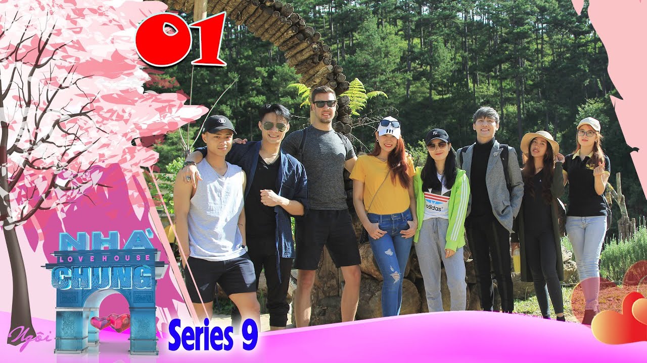 Ngôi Nhà Chung – Love House S9 Ep.1: Henry Nguyễn đối đầu các chàng soái ca Mỹ tìm bạn gái! 😍