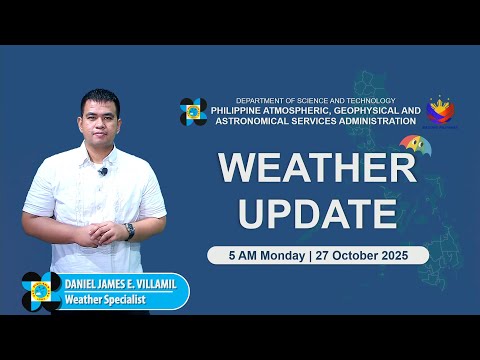 Public Weather Forecast issued at 5 AM | October 27, 2025 - Monday