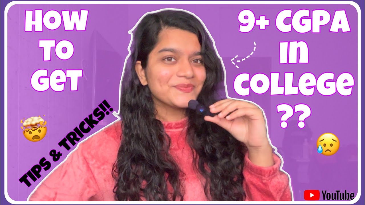 Achieve 9+ CGPA in College: Tips & Tricks π
