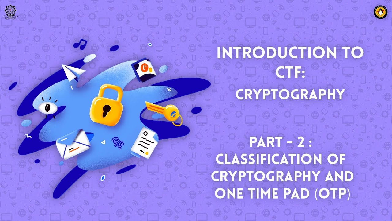 Classification of Cryptography || One Time Pad (OTP) || Capture The Flag