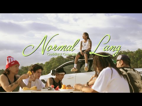Guddhist Gunatita - Normal Lang (Official Music Video) prod. by Luna