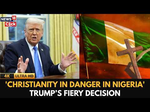 Christians Under Siege In Nigeria: Thousands Killed As Trump Places Nation on Watch List | 4K