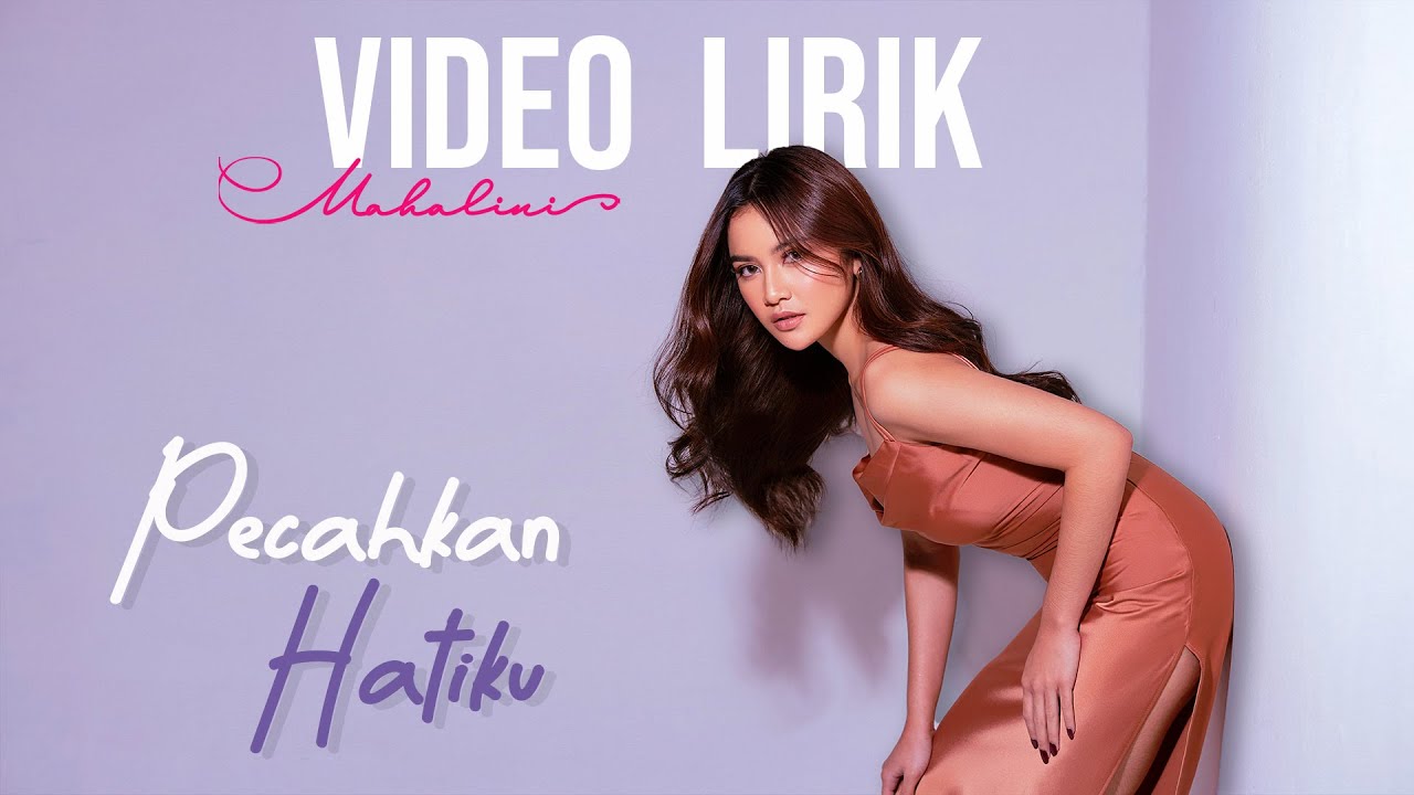 MAHALINI - Pecahkan Hatiku | Lirik Lagu Terbaru dari Album Fabula