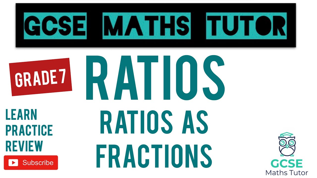 Master Ratios as Fractions: GCSE Grade 7 Tips & Tricks π