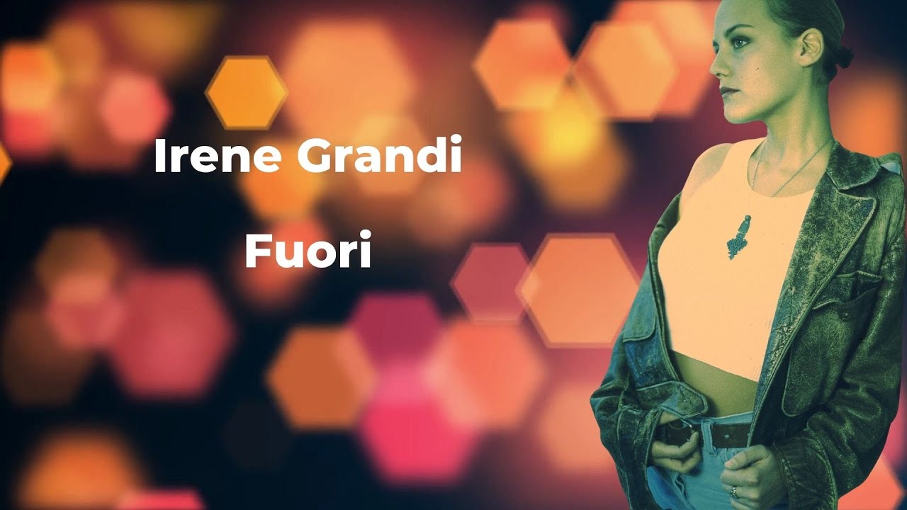 Irene Grandi - Fuori (Lyric Video)