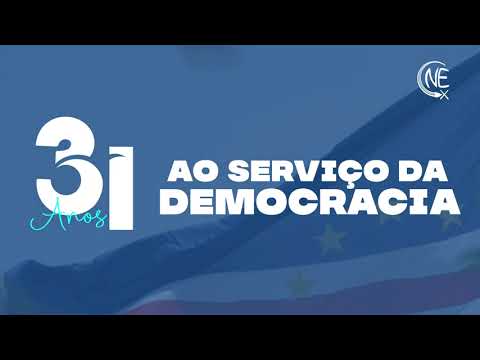 31 Anos da CNE de Cabo Verde 🎉