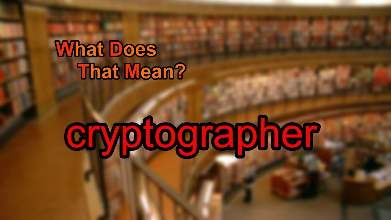 What Is a Cryptographer? | Clear Definition Explained 🔐
