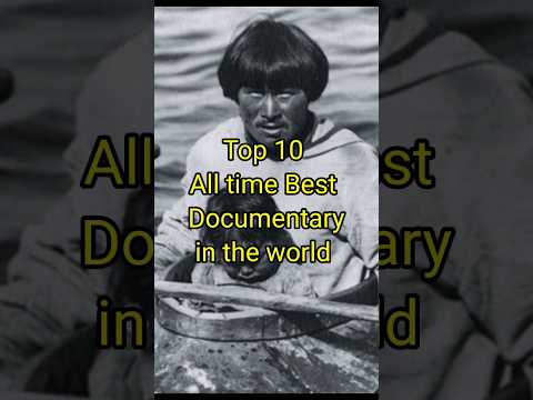 Top 10 All time best Documentaries in the world