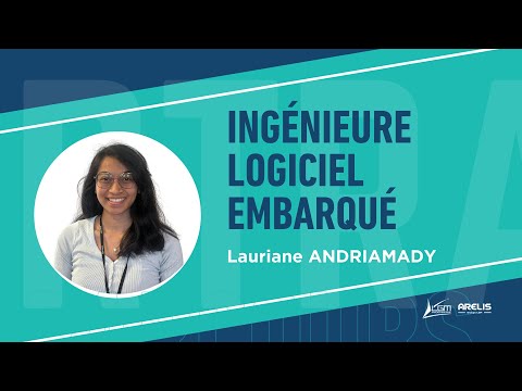 [Pitch ton Job] 👉 Lauriane ANDRIAMADY , Ingénieure Logiciel Embarqué chez LGM Ingénierie ARELIS