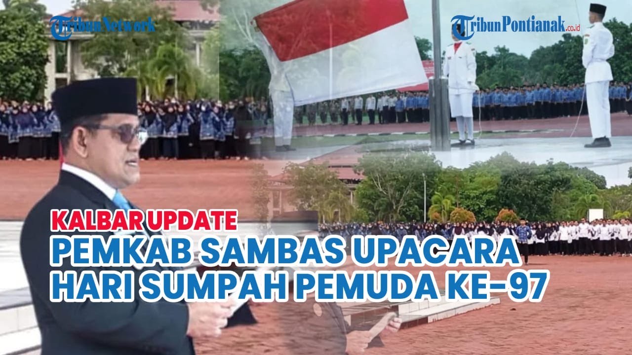 Pemkab Sambas Merayakan Hari Sumpah Pemuda ke-97 🎉