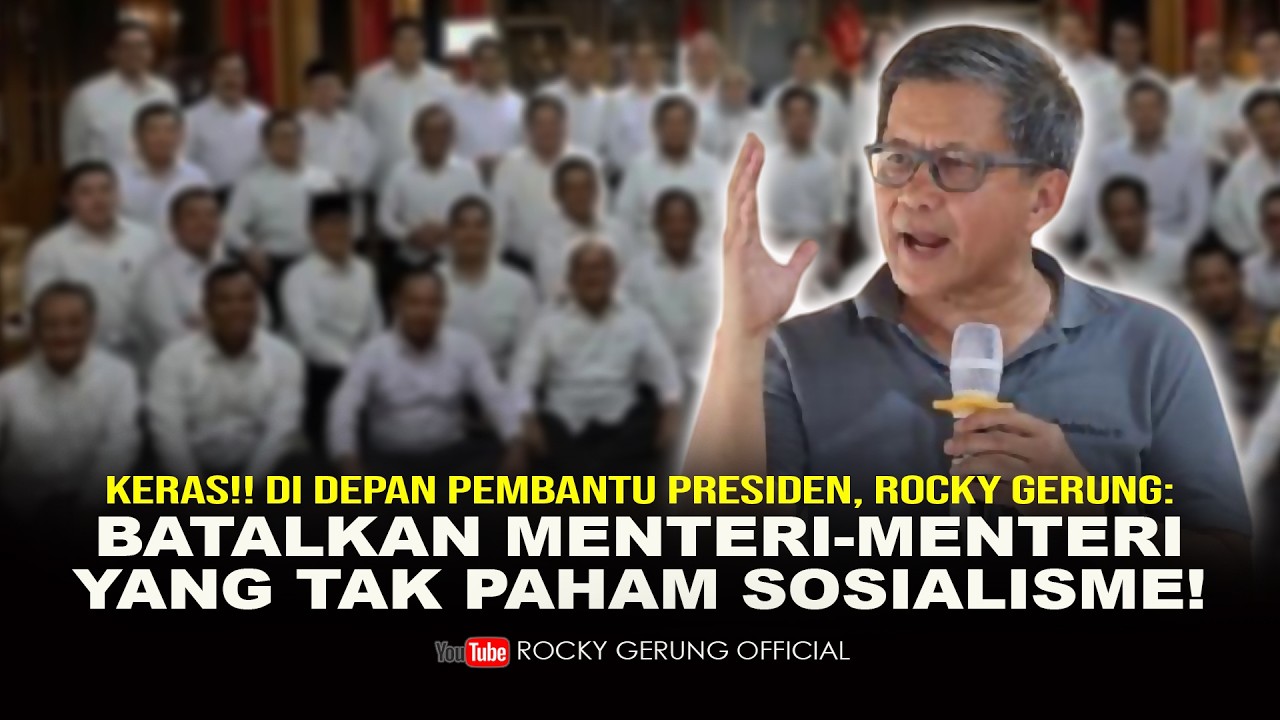 KERAS!! DI DEPAN PEMBANTU PRESIDEN, ROCKY GERUNG: BATALKAN MENTERI2 YANG TAK PAHAM SOSIALISME!