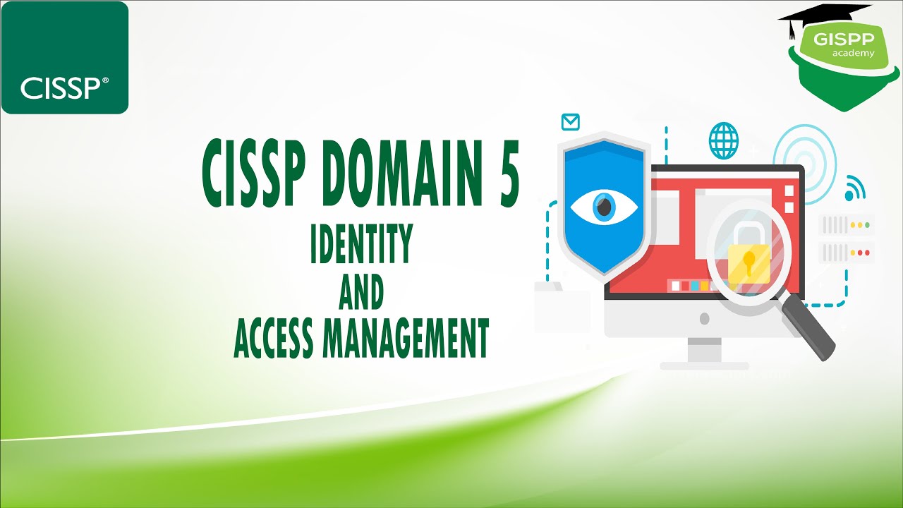 Master CISSP Domain 5: Identity & Access Management β Tips to Pass the Exam π