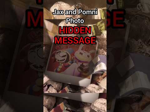 Jax and Pomni Photo HIDDEN Message In Episode 6 #shorts #theamazingdigitalcircus #tadc