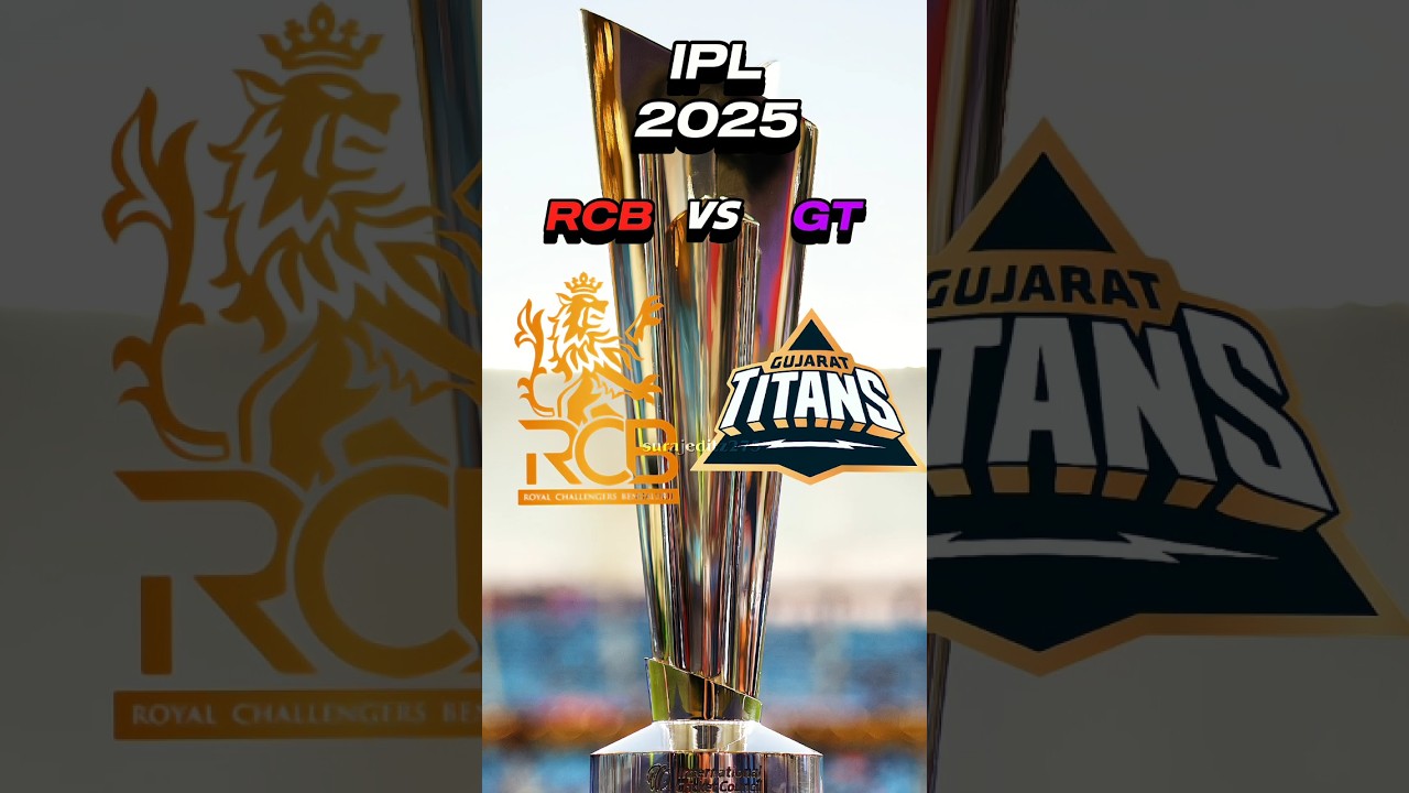 RCB vs GT in IPL 2025 🏏