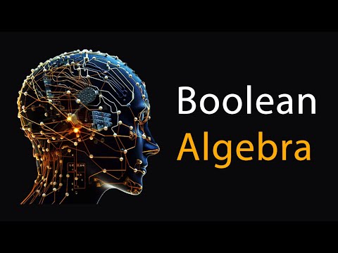 Boolean Algebra | with 30 Solved Problems
