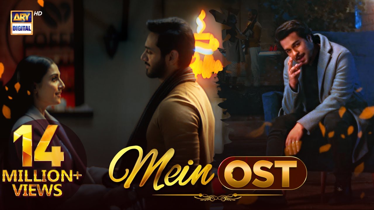 Mein OST 🎶 | Asim Azhar, Wahaj Ali & Ayeza Khan