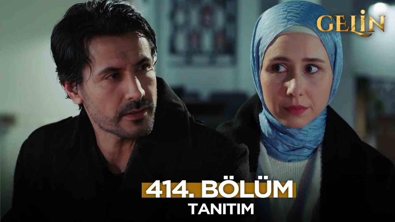 Gelin Dizisi 414. Bölüm (3.Sezon) Fragmanı | 11 Nisan Cumartesi @GelinDizisi​
