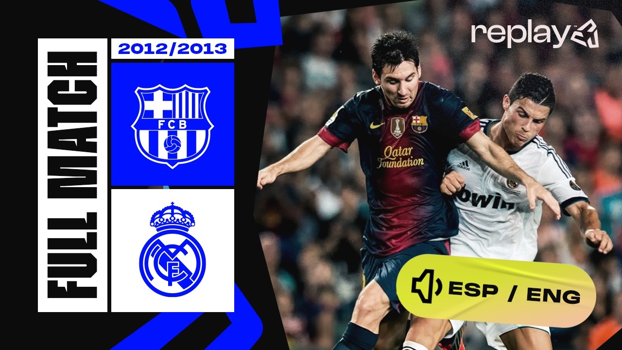 FC Barcelona vs Real Madrid LaLiga 2012/2013 Full Match