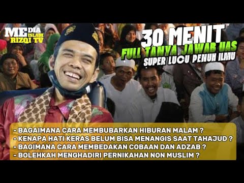 Tanya Jawab Ustadz Abdul Somad | 30 Menit Penuh Ilmu 😂