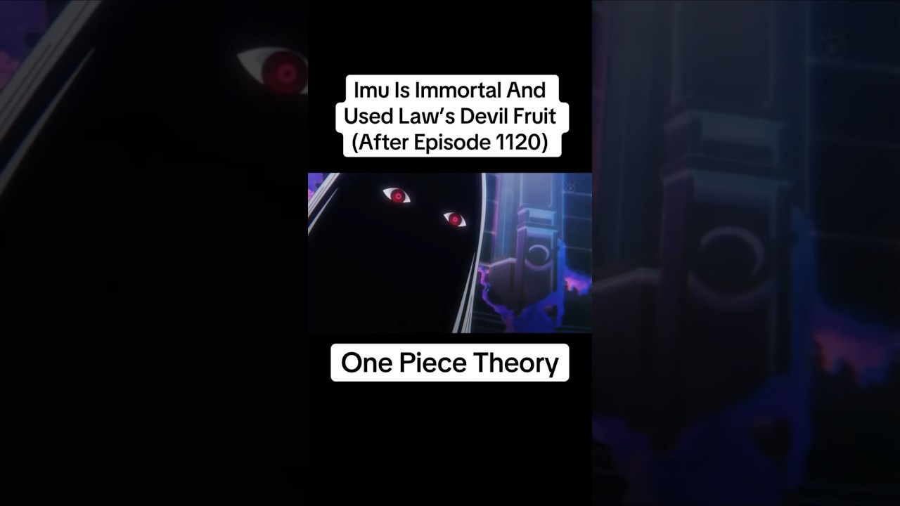 Imu's Immortality & Law's Devil Fruit Theory ⚓️