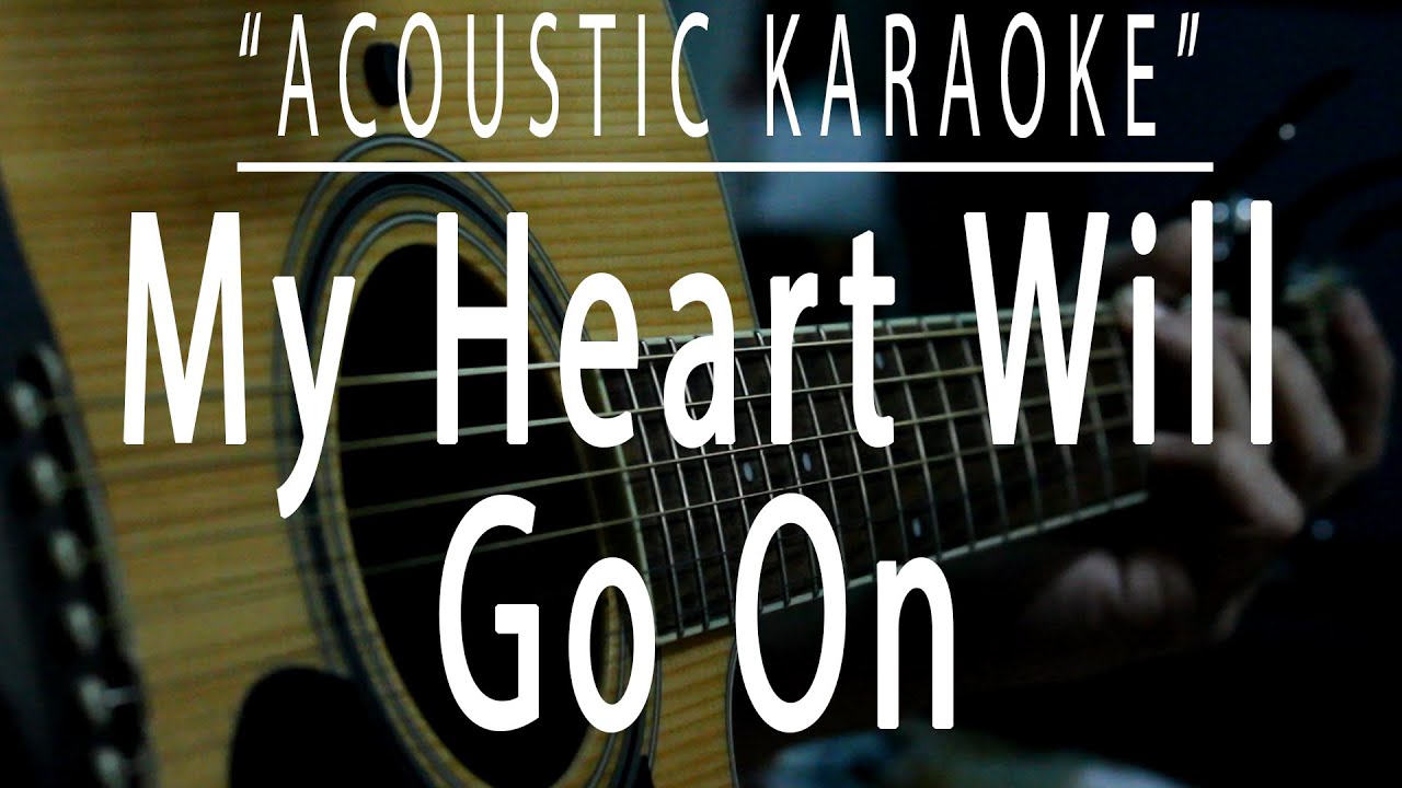 My Heart Will Go On - Celine Dion Acoustic Karaoke 🎶