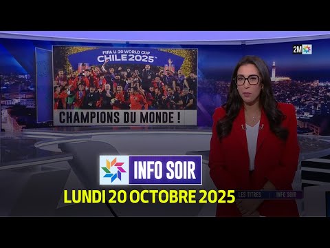 Info Soir : Lundi 20 Octobre 2025
