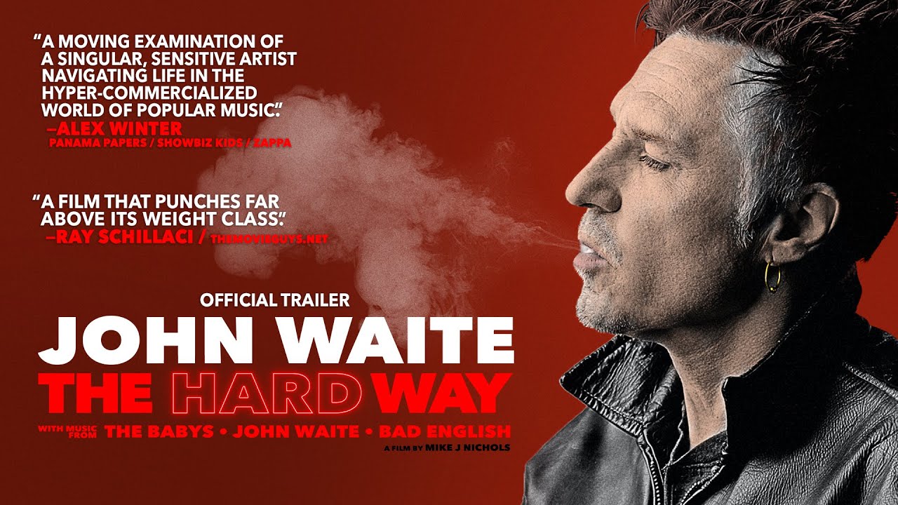 John Waite / The Hard Way - Official Trailer 🎶