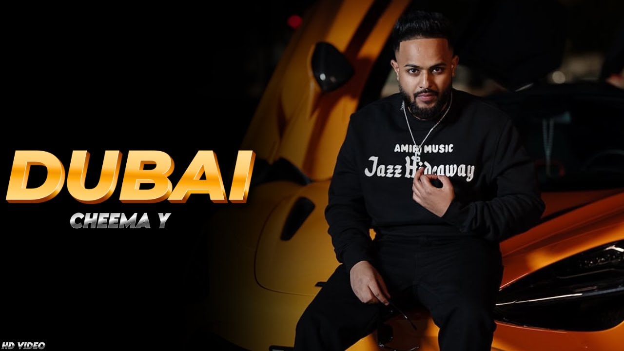 Cheema Y's Hit Song 'Dubai' 🎶 | Official Music Video & New Album Release
