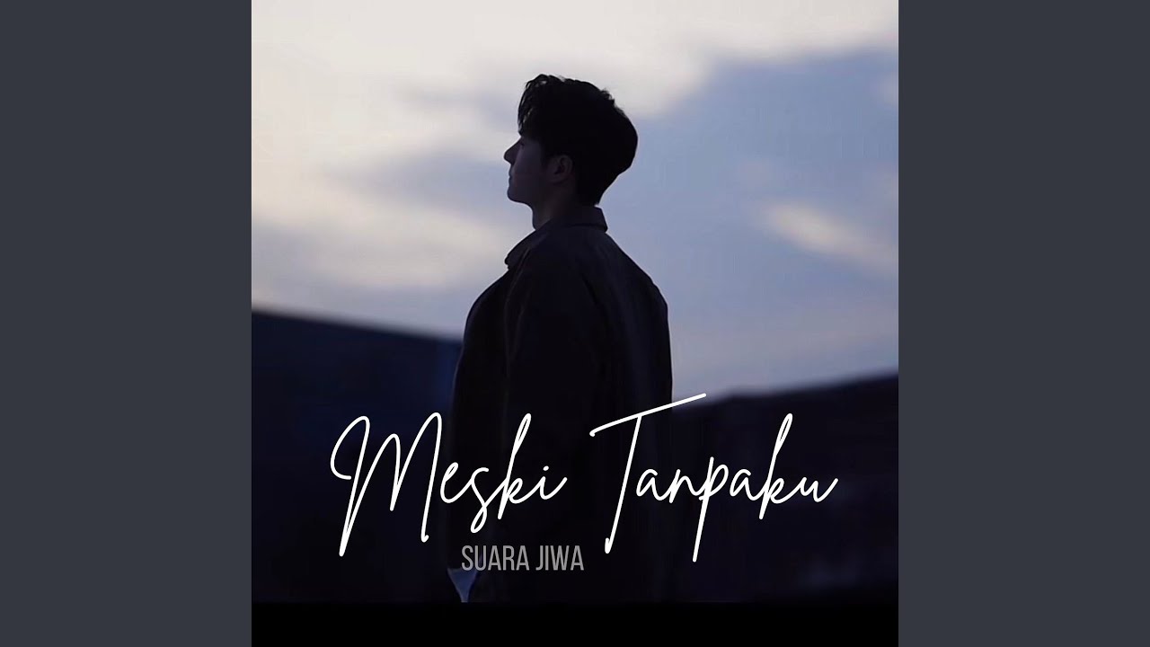 Meski Tanpaku by Suara Jiwa πΆ